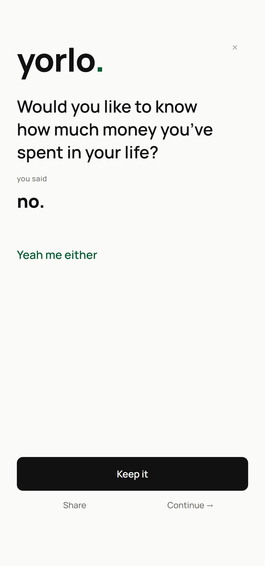 The reveal. You said: no. Yorlo replies, in green: yeah me either.