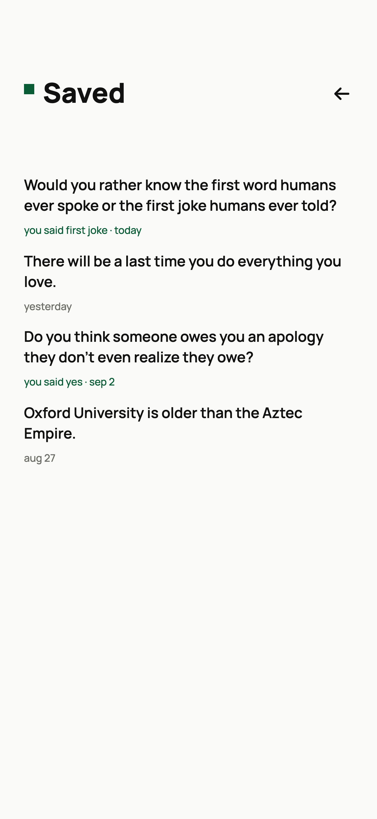 The Saved screen in Yorlo: a plain list of kept questions and thoughts, each with the date and what you said.